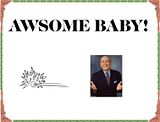 Awsome-Baby.jpg Awsome baby! image by visualbasicwizard